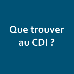 Que trouver au CDI ?